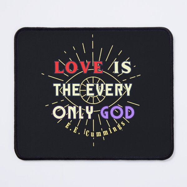 Item preview, Copy of E. E. Cummings: Love is the every only God  designed and sold by artbleed.
