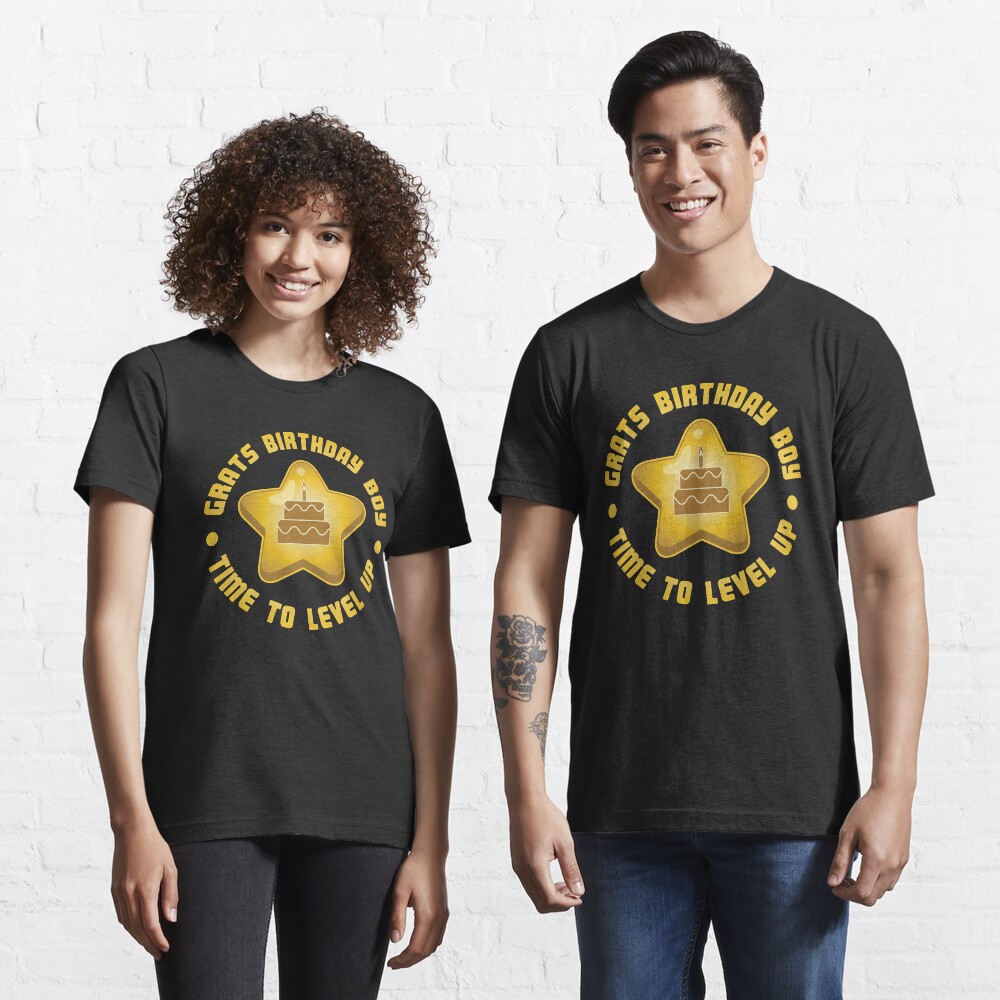 Grats Birthday Boy Time To Level Up - Funny Gaming Quote Gift Essential T-Shirt