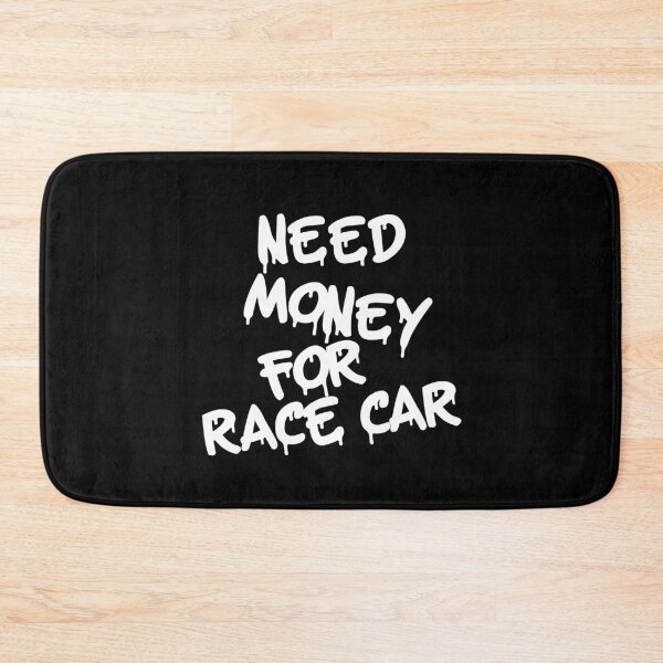Item preview, Need Money for Racecar designed and sold by Throttle & Threads.