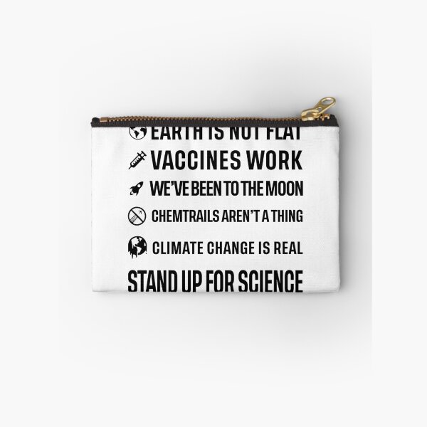 Item preview, Earth is not flat! Vaccines work! We've been to the moon! Chemtrails aren't a thing! Climate change is real! Stand up for science! designed and sold by ScienceCorner.