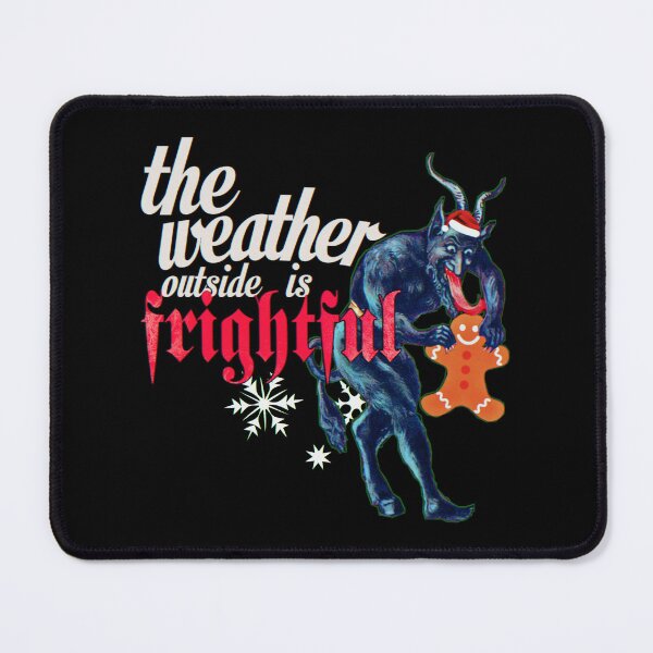 Item preview, The Weather Outside is Frightful - Let It Snow - Krampus designed and sold by CryptQueen.
