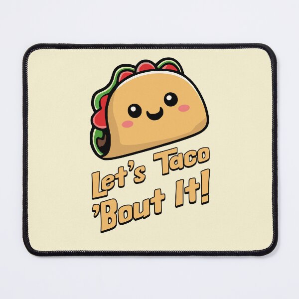 Item preview, Let's Taco Bout It! Cute Taco Cartoon designed and sold by PMCreative.