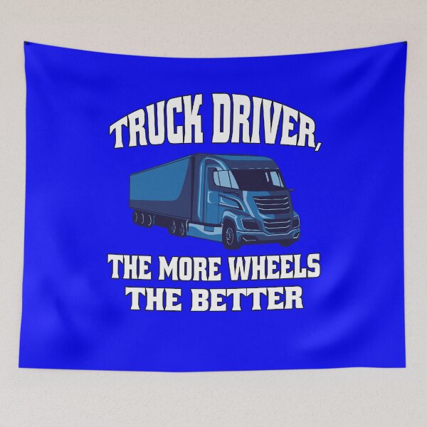 Item preview, Big Rig Truck Driver, The More Wheels The Better designed and sold by fantasticdesign.