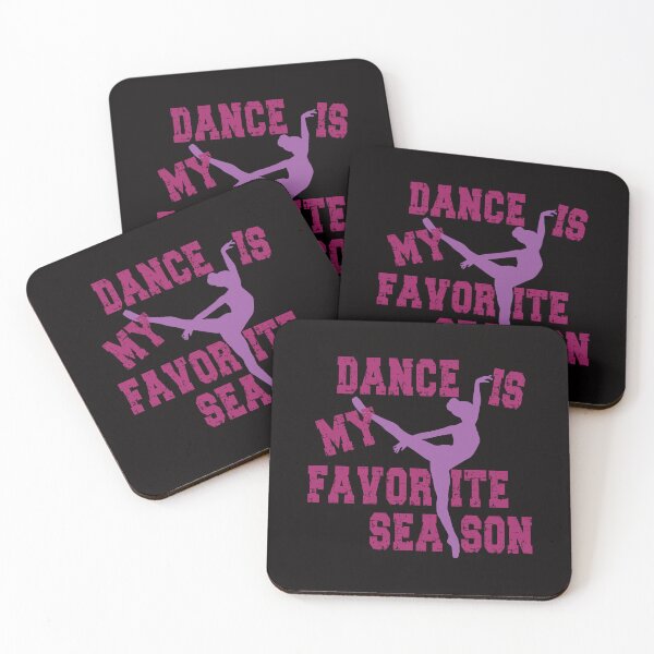 Item preview, Dance Is My Favorite Season, Dance, Ballet, by DAM Creative, designed and sold by DAM Creative ⭐⭐⭐⭐⭐.