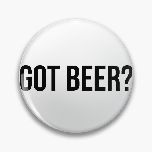 Item preview, Got beer? designed and sold by mbradley517.