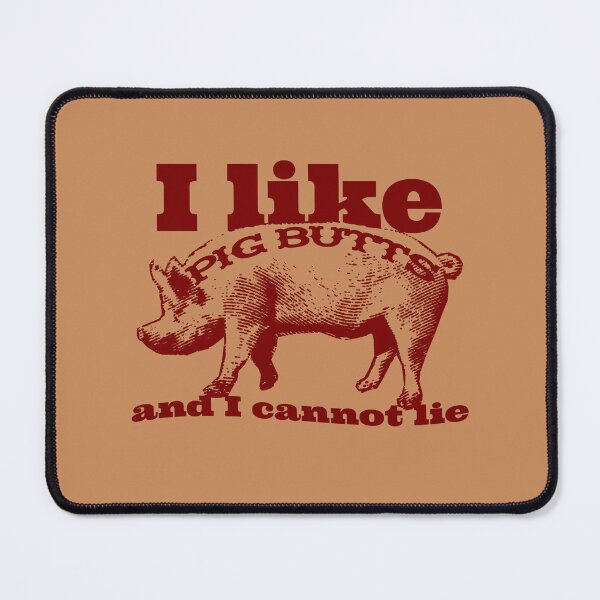 Item preview, I Like Pig Butts Bacon and All designed and sold by Garaga.