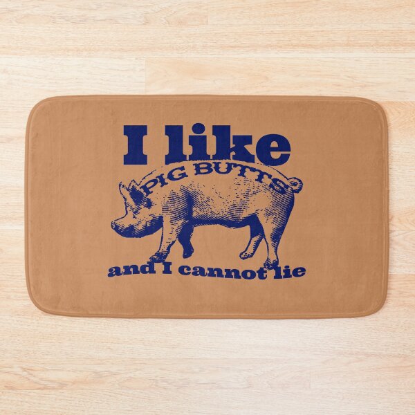 Item preview, I Like Pig Butts Bacon and All designed and sold by Garaga.