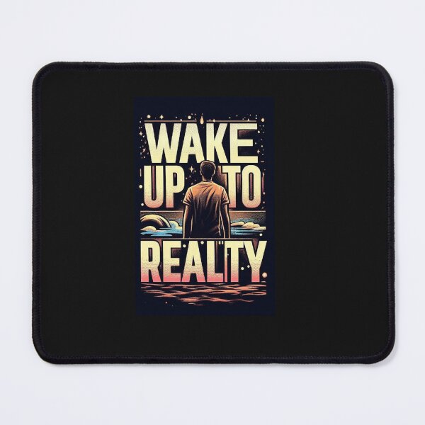 Item preview, Wake Up To Reality (AI Collection) designed and sold by BlooSmith.