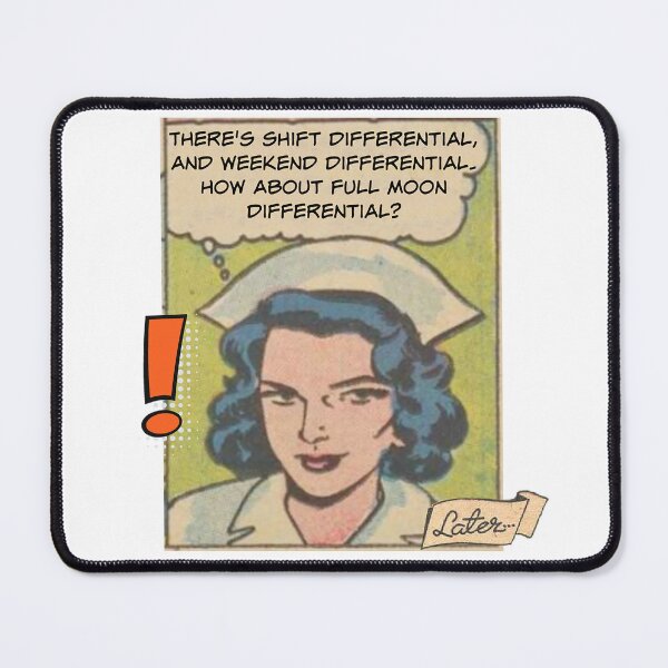 Item preview, How About Full Moon Differential? Nurse Humor designed and sold by SSustainable.