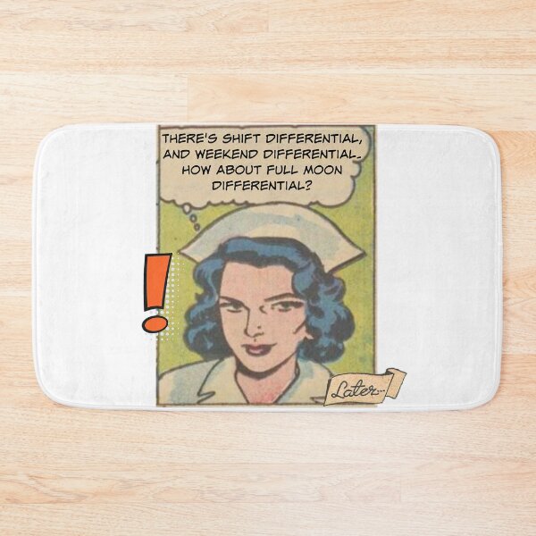 Item preview, How About Full Moon Differential? Nurse Humor designed and sold by SSustainable.