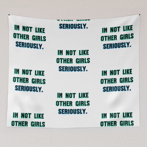 Item preview, Im Not Like Other Girls designed and sold by LudwikeArts.