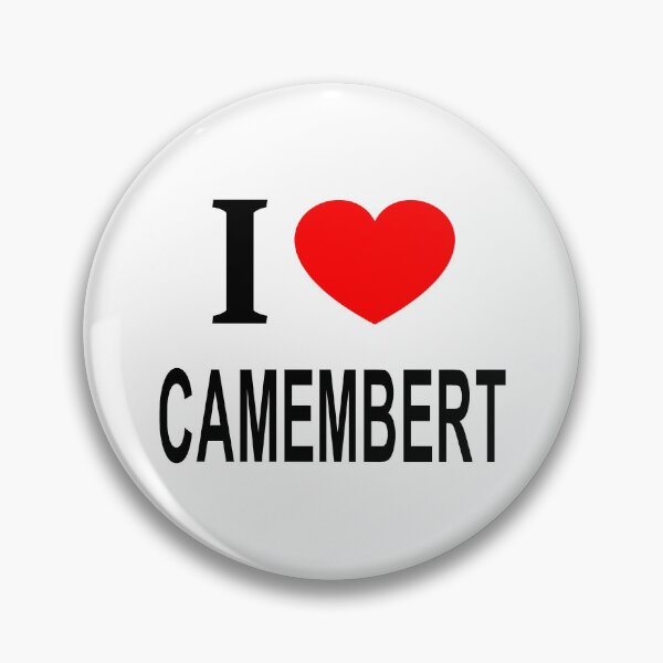 Item preview, I ❤️ CAMEMBERT I LOVE CAMEMBERT I HEART CAMEMBERT designed and sold by usernamenaijan.