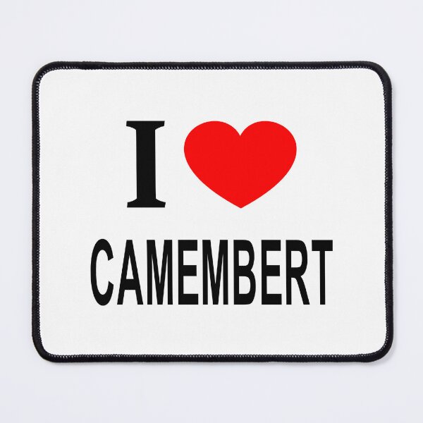 Item preview, I ❤️ CAMEMBERT I LOVE CAMEMBERT I HEART CAMEMBERT designed and sold by usernamenaijan.