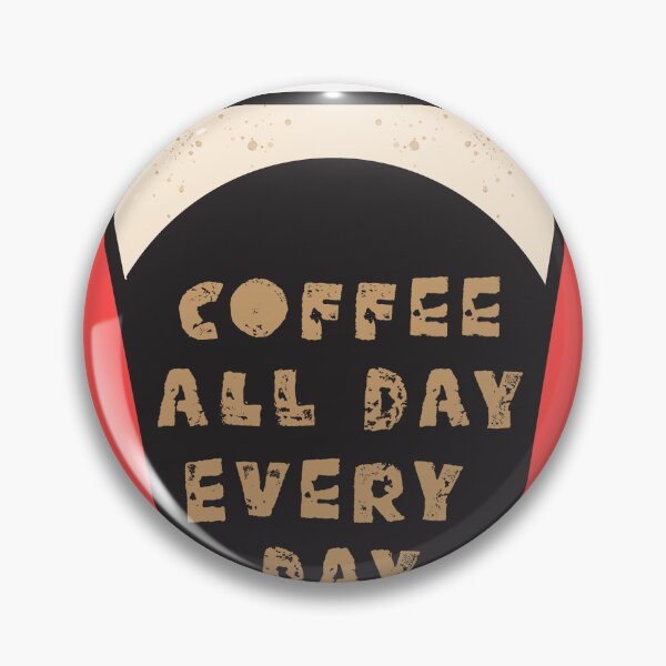 Item preview, Coffee All Day Every Day Coffee Cup designed and sold by sassandsun.