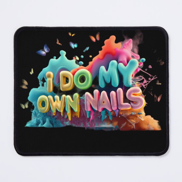 Item preview, I Do My Own Nails, Nail Art designed and sold by RiffRaffGraffix.