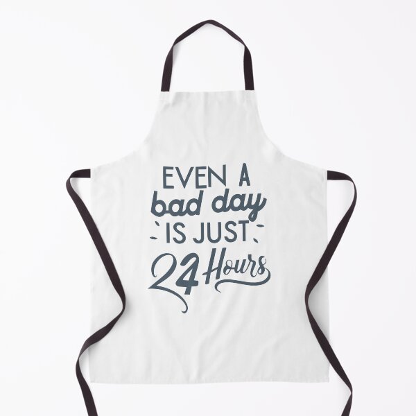 Item preview, Even a Bad Day is Just 24 Hours - Motivate Yourself Every Day designed and sold by JadesignFang.