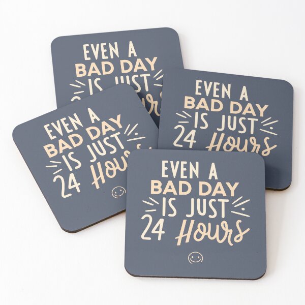 Item preview, Even a Bad Day is Just 24 Hours - Motivate Yourself Every Day designed and sold by JadesignFang.