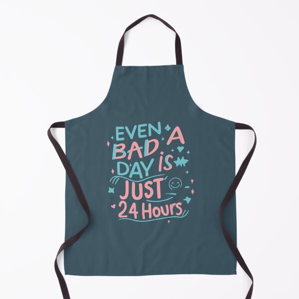 Item preview, Even a Bad Day is Just 24 Hours - Motivate Yourself Every Day designed and sold by JadesignFang.