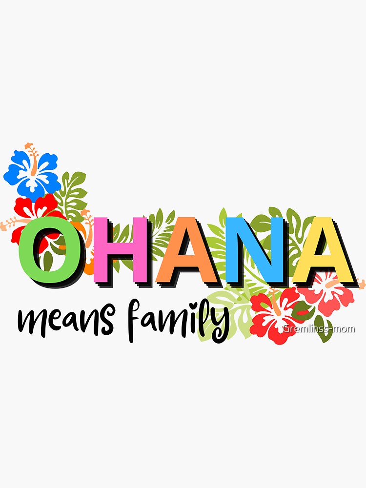 ❀ohana❀(▭-▭)✧ Ohana, cult phrase from Disney's Lilo and Stitch