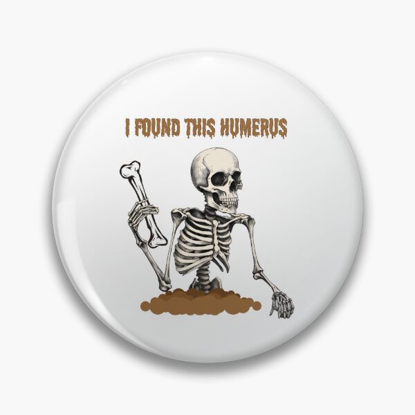 Item preview, I found this humerus designed and sold by TempoTees.