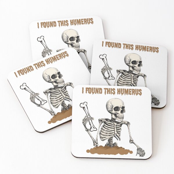 Item preview, I found this humerus designed and sold by TempoTees.