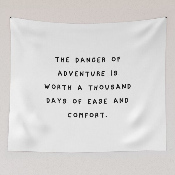 Item preview, The danger of adventure is worth a thousand days of ease and comfort designed and sold by franktact.