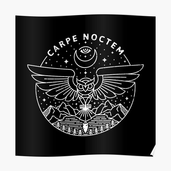 Carpe Noctem / White Poster
