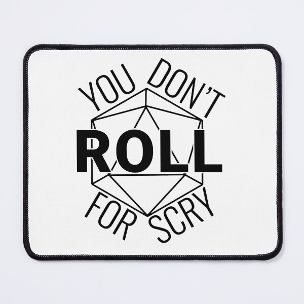 Item preview, You Don't Roll for Scry designed and sold by fandomstyles.