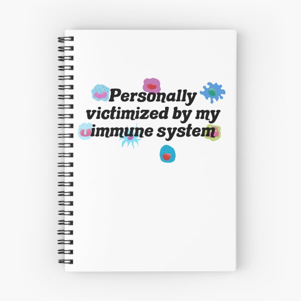Item preview, Personally victimized by my immune system designed and sold by jennaarosee.