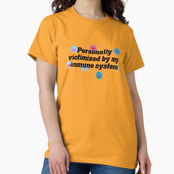 Item preview, Personally victimized by my immune system designed and sold by jennaarosee.