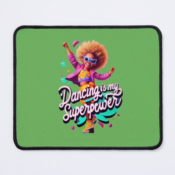 Item preview, Dancing Is My Superpower designed and sold by Rell1970.