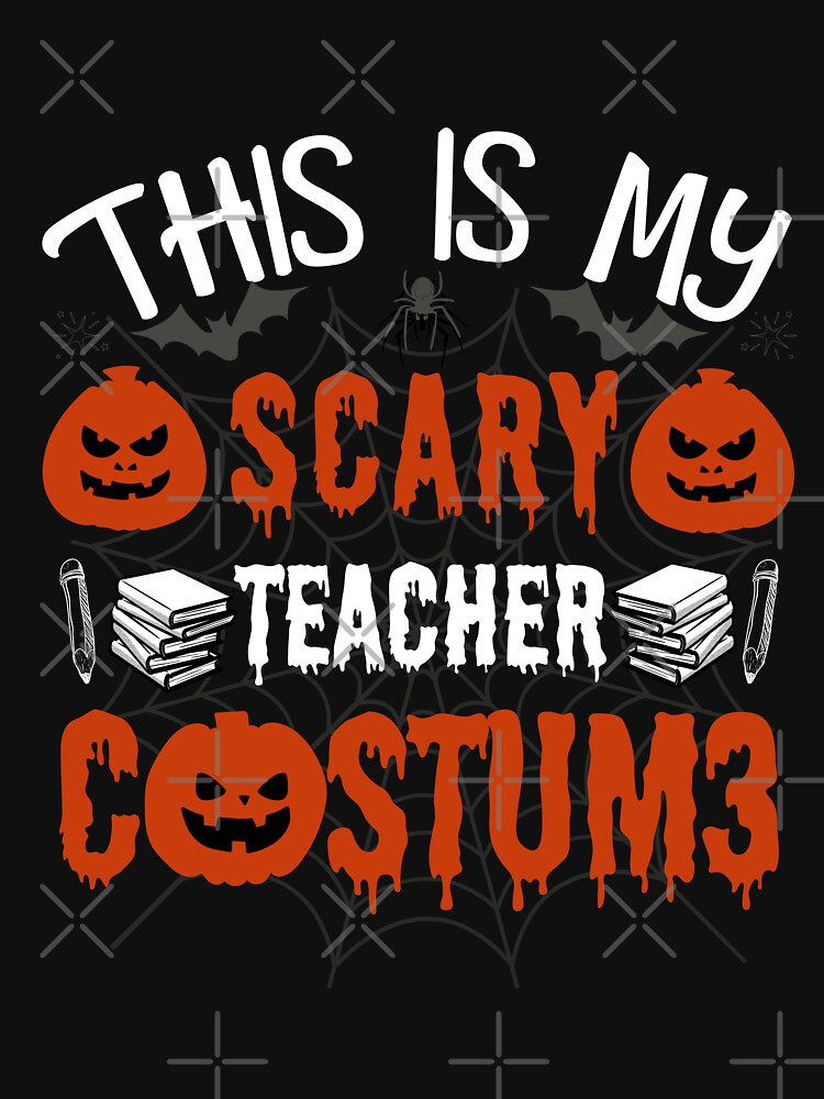 This Is My Scary Teacher Costume for Halloween. Fantastic for