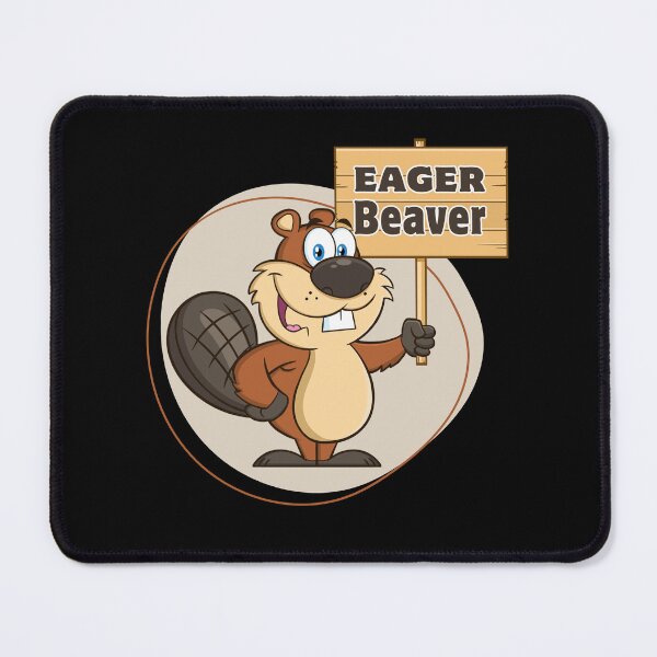 Item preview, Eager beaver designed and sold by FatBirdie.