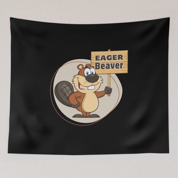 Item preview, Eager beaver designed and sold by FatBirdie.