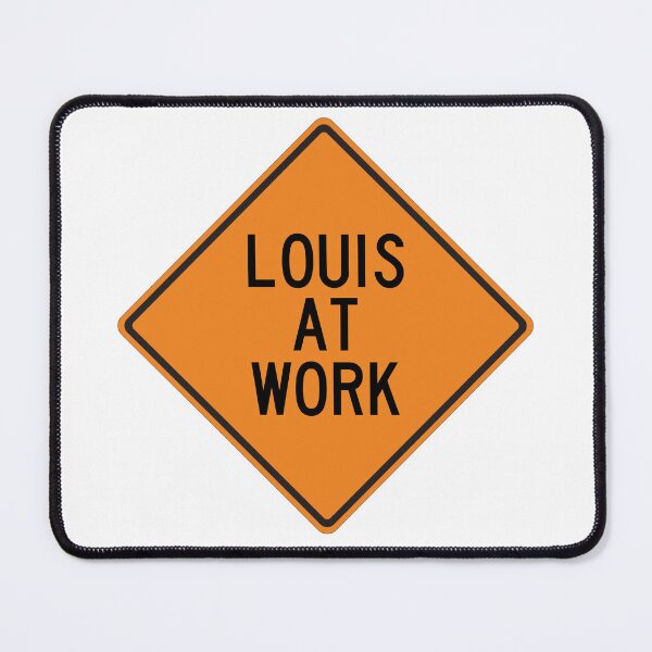Item preview, Louis at Work Funny Personalized Warning Sign designed and sold by Wurmbone.