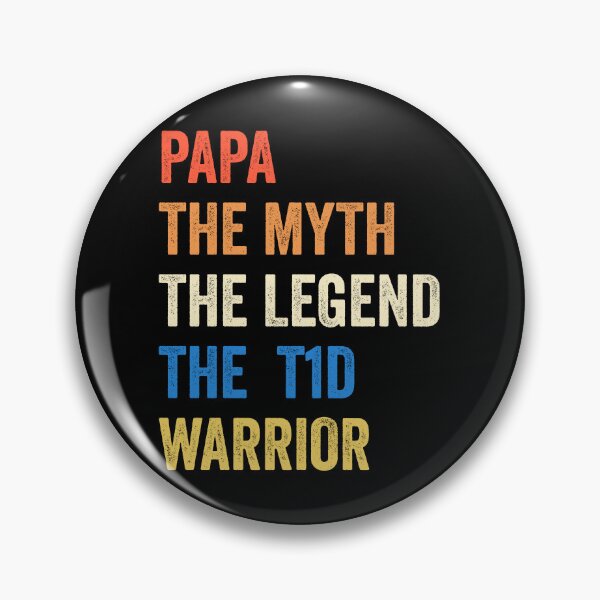 Item preview, Papa The Myth The Legend T1D Warrior Diabetes Awareness T-shirt designed and sold by KGN  CREATIVITY.