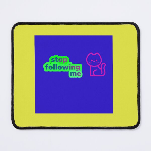 Item preview, Stop folow me designed and sold by Shad466.