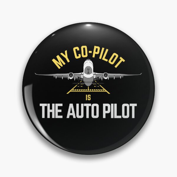 Item preview, My co-pilot is the auto pilot  designed and sold by StairheadStore.