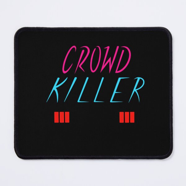 Item preview, Crowd killer designed and sold by ArtHsst.