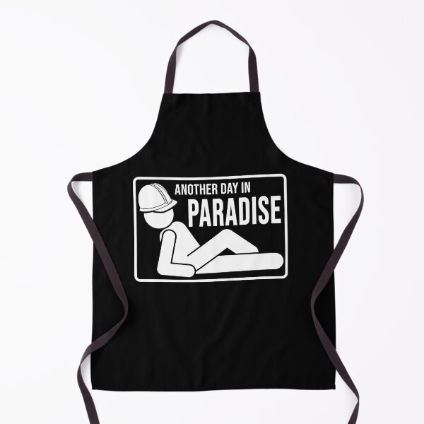 Item preview, Funny construction phrase another day in paradise designed and sold by DisenyosDeMike.