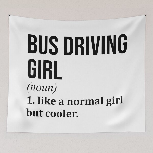 Item preview, Bus Driving Girl Definition Bus Driver designed and sold by XCIV.