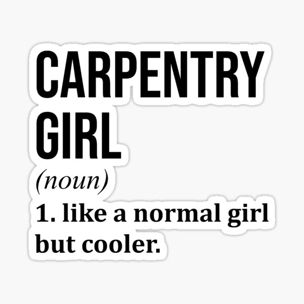 Item preview, Carpentry Girl Definition Carpenter designed and sold by XCIV.