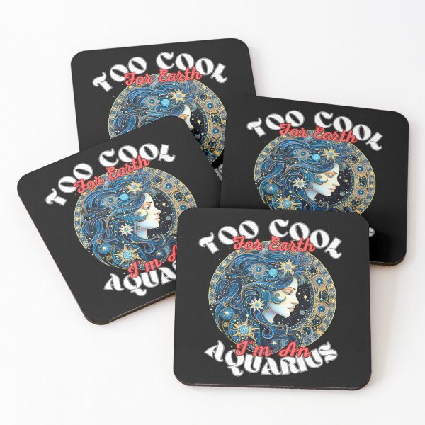 Item preview, Too Cool For Earth, I'm An Aquarius designed and sold by ZodiacWonders.