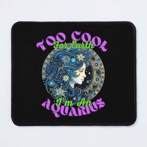 Item preview, Too Cool For Earth, I'm An Aquarius. aquarius star sign designed and sold by ZodiacWonders.