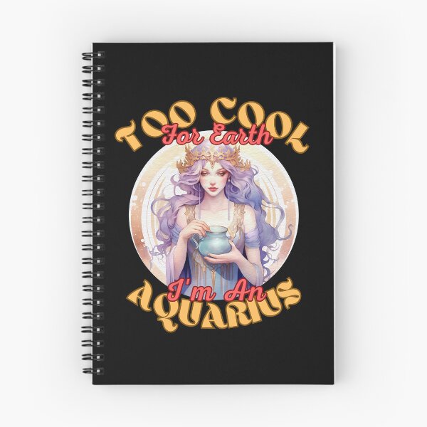 Item preview, Too Cool For Earth, I'm An Aquarius. aquarius january designed and sold by ZodiacWonders.