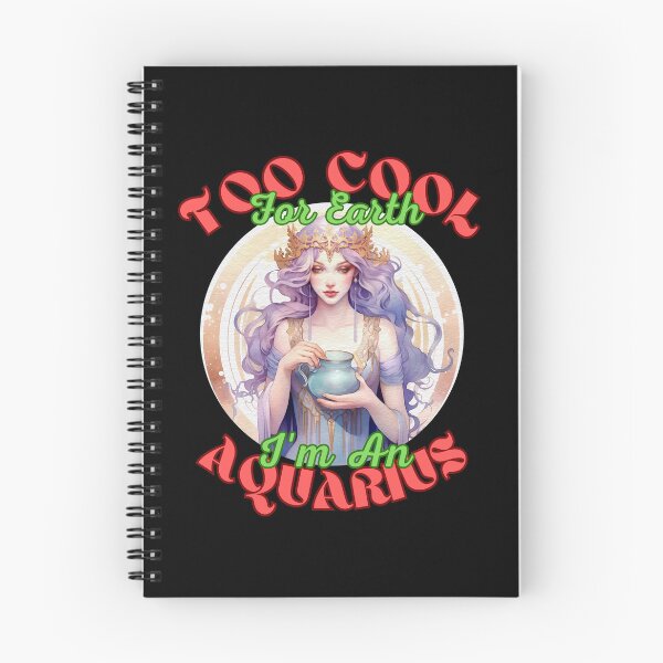 Item preview, Too Cool For Earth, I'm An Aquarius. aquarius rising designed and sold by ZodiacWonders.