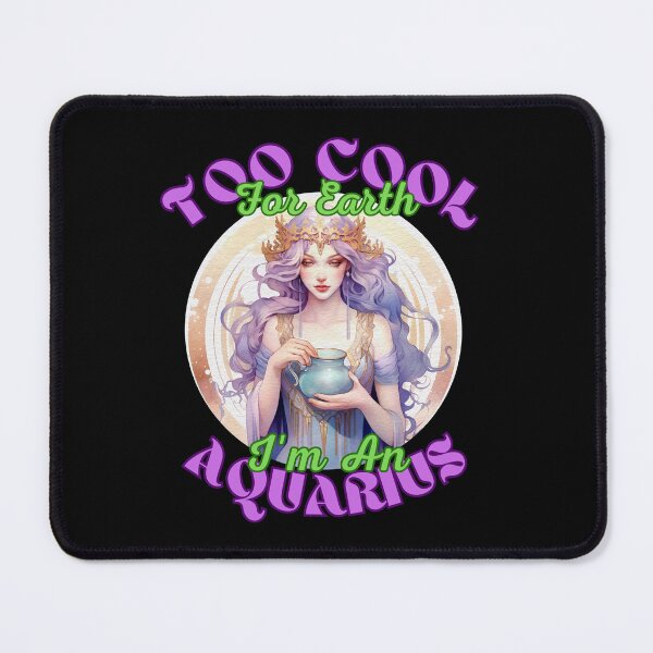 Item preview, Too Cool For Earth, I'm An Aquarius. aquarius facts designed and sold by ZodiacWonders.