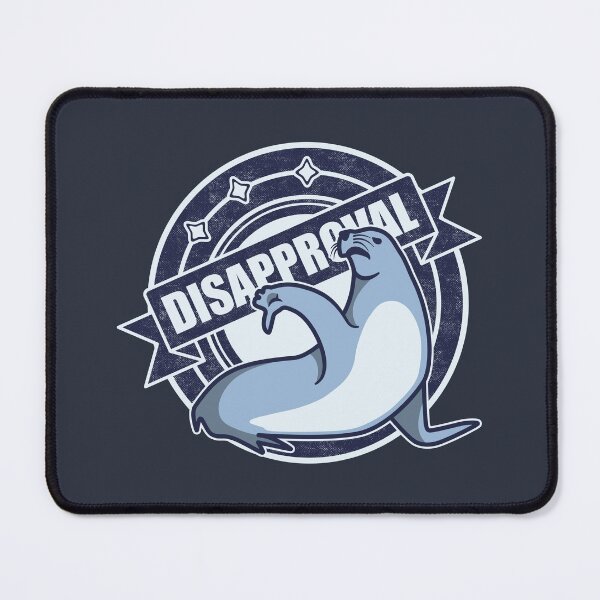 Item preview, Seal of Disapproval designed and sold by DKdesigns27.