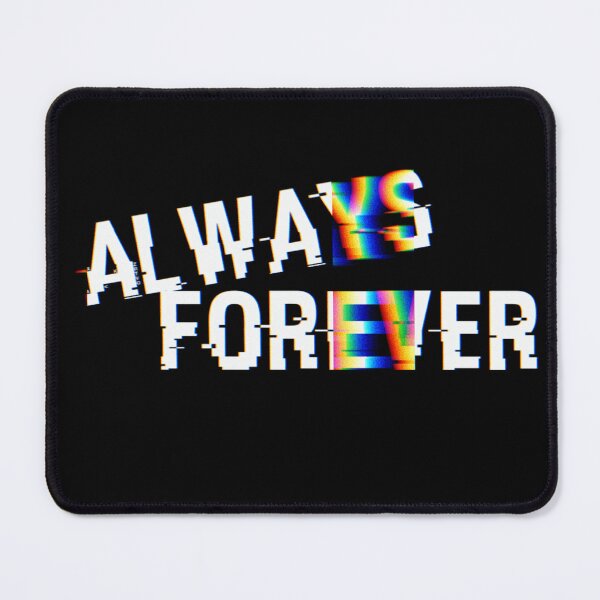 Item preview, Always Forever designed and sold by Posterboy23.