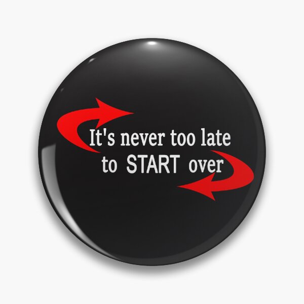 Item preview, It's never too late to start over - Inspirational Design designed and sold by StyleSketch.